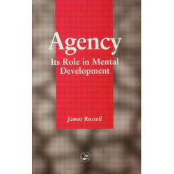 Agency: Its Role In Mental Development