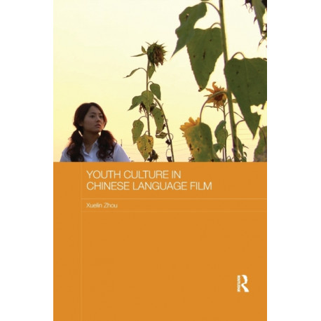 Youth Culture in Chinese Language Film