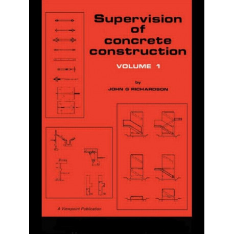 Supervision of Concrete Construction 1