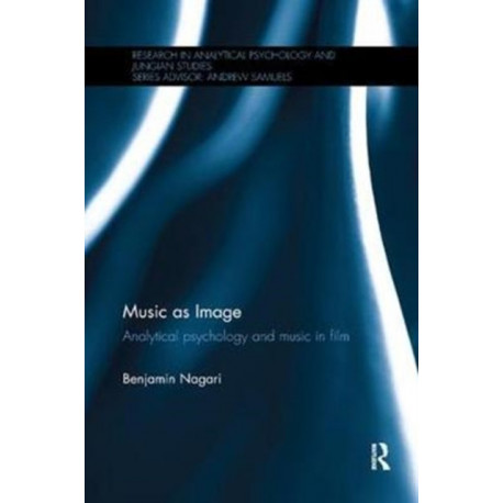 Music as Image: Analytical psychology and music in film
