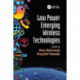 Low Power Emerging Wireless Technologies
