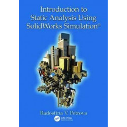 Introduction to Static Analysis Using SolidWorks Simulation