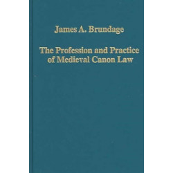 The Profession and Practice of Medieval Canon Law