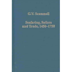 Seafaring, Sailors and Trade, 1450-1750: Studies in British and European Maritime and Imperial History