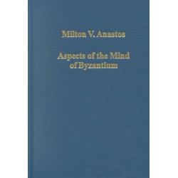 Aspects of the Mind of Byzantium: Political Theory, Theology, and Ecclesiastical Relations with the See of Rome