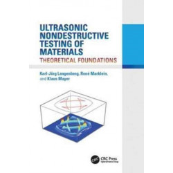 Ultrasonic Nondestructive Testing of Materials: Theoretical Foundations