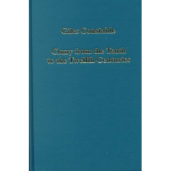 Cluny from the Tenth to the Twelfth Centuries: Further Studies