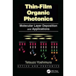 Thin-Film Organic Photonics: Molecular Layer Deposition and Applications