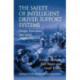 The Safety of Intelligent Driver Support Systems: Design, Evaluation and Social Perspectives