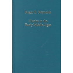 Clerics in the Early Middle Ages: Hierarchy and Image