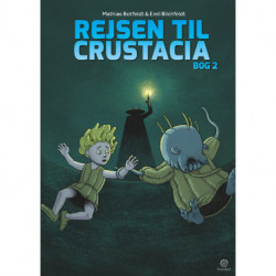 Rejsen til Crustacia 2: Bog 2