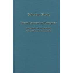 From Ephrem to Romanos: Interactions between Syriac and Greek in Late Antiquity