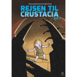 Rejsen til Crustacia 3: Bog 3