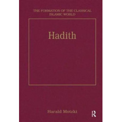Hadith: Origins and Developments
