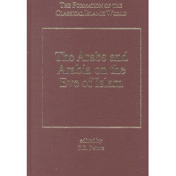 The Arabs and Arabia on the Eve of Islam
