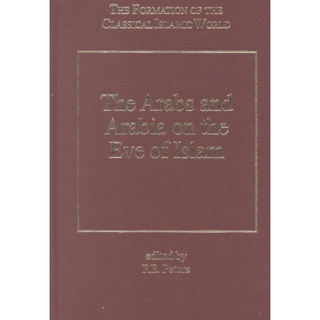 The Arabs and Arabia on the Eve of Islam