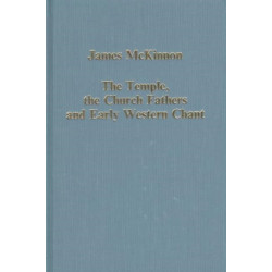 The Temple, the Church Fathers and Early Western Chant