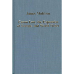Canon Law, the Expansion of Europe, and World Order