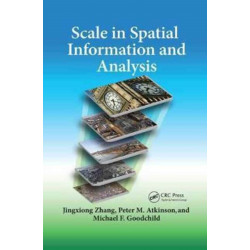Scale in Spatial Information and Analysis