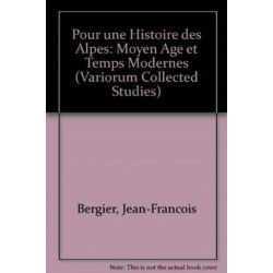 Pour une histoire des Alpes, Moyen Age et Temps Modernes