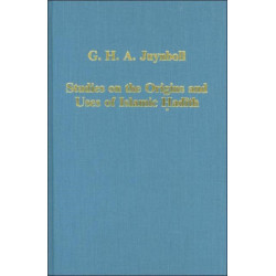 Studies on the Origins and Uses of Islamic Hadith