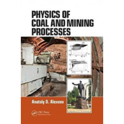 Physics of Coal and Mining Processes