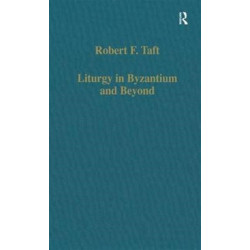 Liturgy in Byzantium and Beyond