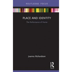 Place and Identity: The Performance of Home