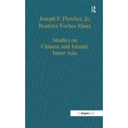Studies on Chinese and Islamic Inner Asia