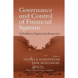 Governance and Control of Financial Systems: A Resilience Engineering Perspective