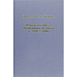 Religion paysanne et religion urbaine en Toscane (c.1280–c.1450)