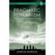 Pragmatic Humanism: On the Nature and Value of Sociological Knowledge