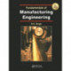 Fundamentals of Manufacturing Engineering, Third Edition