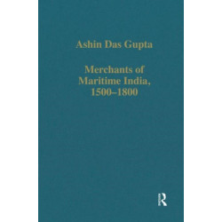 Merchants of Maritime India, 1500-1800