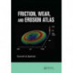 Friction, Wear, and Erosion Atlas