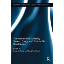 The International Monetary System, Energy and Sustainable Development