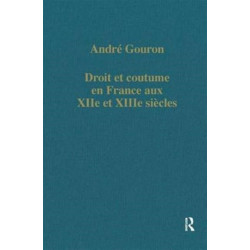 Droit et coutume en France aux XIIe et XIIIe siecles