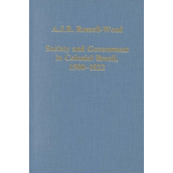 Society and Government in Colonial Brazil, 1500-1822