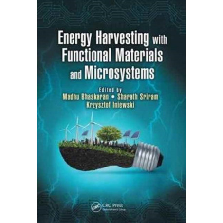 Energy Harvesting with Functional Materials and Microsystems