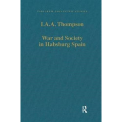 War and Society in Habsburg Spain