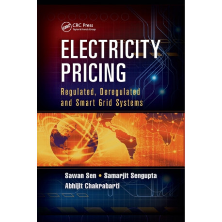 Electricity Pricing: Regulated, Deregulated and Smart Grid Systems