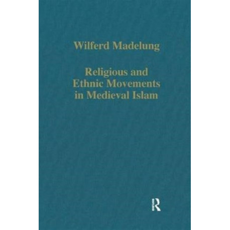 Religious and Ethnic Movements in Medieval Islam