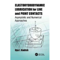 Elastohydrodynamic Lubrication for Line and Point Contacts: Asymptotic and Numerical Approaches