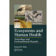 Ecosystems and Human Health: Toxicology and Environmental Hazards, Third Edition