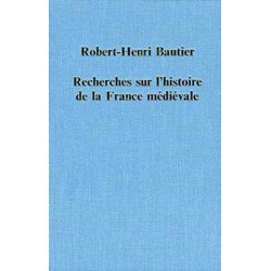 Recherches sur l'histoire de la France Medievale: Des Merovingiens aux Premiers Capetiens
