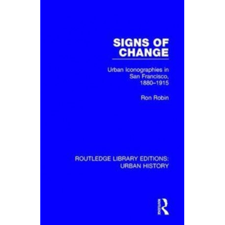 Signs of Change: Urban Iconographies in San Francisco, 1880-1915