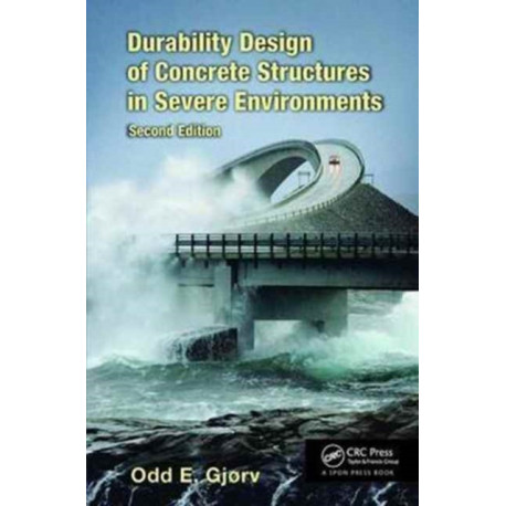 Durability Design of Concrete Structures in Severe Environments