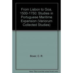 From Lisbon to Goa, 1500-1750: Studies in Portuguese Maritime Enterprise