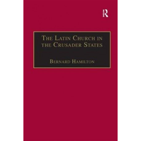 The Latin Church in the Crusader States: The Secular Church