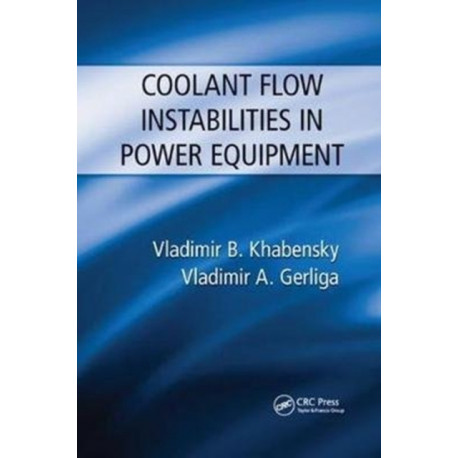 Coolant Flow Instabilities in Power Equipment